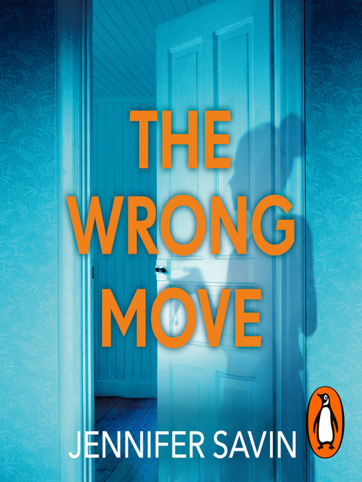 Title details for The Wrong Move by Jennifer Savin - Available